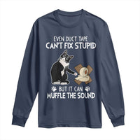 Funny Sarcastic Cat Long Sleeve Shirt Duct Tape Can't Fix Stupid But Can Muffle The Sound