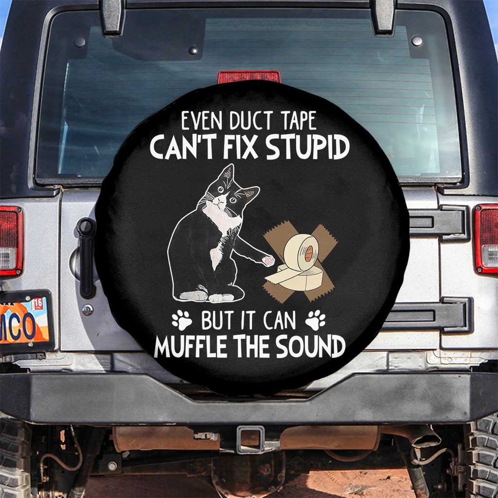 Funny Sarcastic Cat Spare Tire Cover Duct Tape Can't Fix Stupid But Can Muffle The Sound