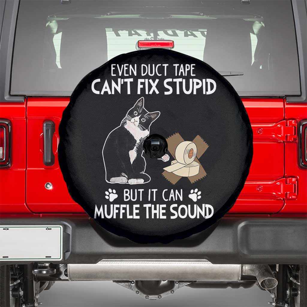 Funny Sarcastic Cat Spare Tire Cover Duct Tape Can't Fix Stupid But Can Muffle The Sound