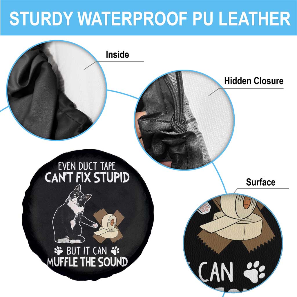 Funny Sarcastic Cat Spare Tire Cover Duct Tape Can't Fix Stupid But Can Muffle The Sound