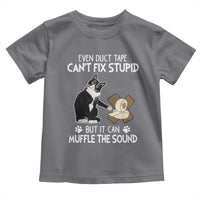 Funny Sarcastic Cat Toddler T Shirt Duct Tape Can't Fix Stupid But Can Muffle The Sound