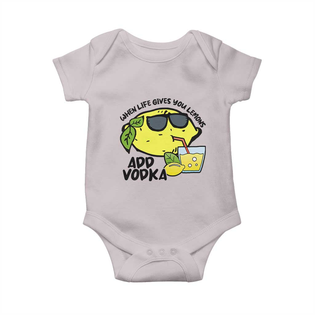 Funny Quotes Baby Onesie When Life Fives You Lemons Add Vodka
