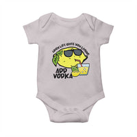 Funny Quotes Baby Onesie When Life Fives You Lemons Add Vodka