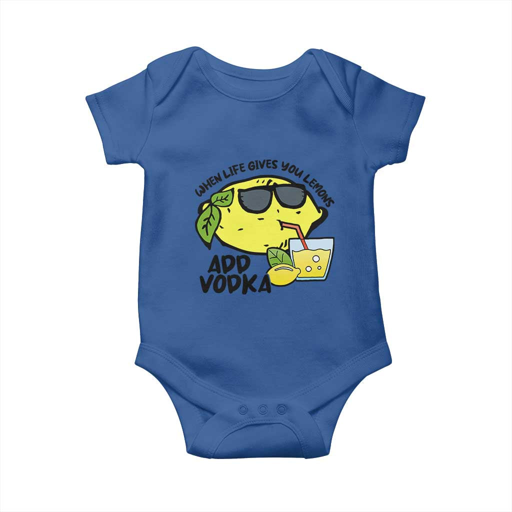 Funny Quotes Baby Onesie When Life Fives You Lemons Add Vodka