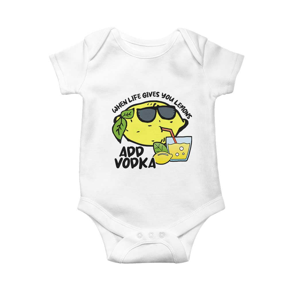 Funny Quotes Baby Onesie When Life Fives You Lemons Add Vodka