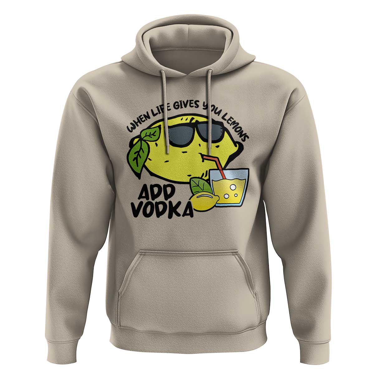 Funny Quotes Hoodie When Life Fives You Lemons Add Vodka