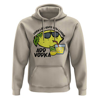 Funny Quotes Hoodie When Life Fives You Lemons Add Vodka