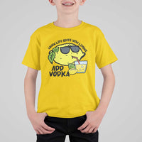 Funny Quotes T Shirt For Kid When Life Fives You Lemons Add Vodka - Wonder Print Shop