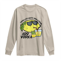 Funny Quotes Long Sleeve Shirt When Life Fives You Lemons Add Vodka