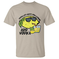 Funny Quotes T Shirt When Life Fives You Lemons Add Vodka - Wonder Print Shop