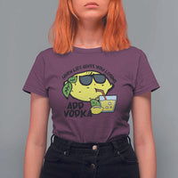 Funny Quotes T Shirt For Women When Life Fives You Lemons Add Vodka - Wonder Print Shop