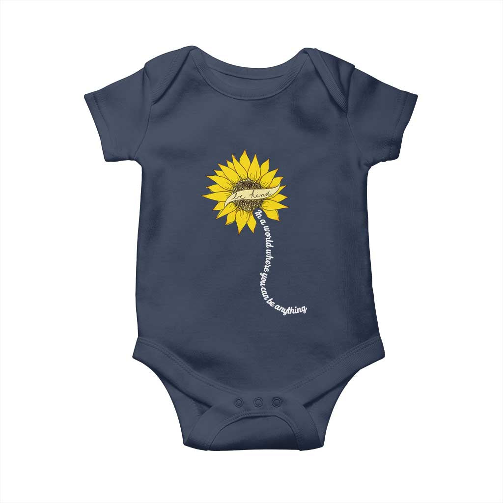 Be Kind Baby Onesie In A World Where You Can Be Anything Sunflower
