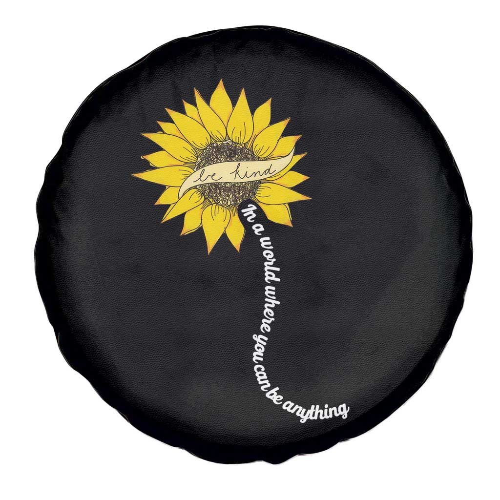 Be Kind Spare Tire Cover In A World Where You Can Be Anything Sunflower
