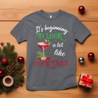 It's Beginning To Look A Lot Like Cocktails Funny Christmas T Shirt - Wonder Print Shop