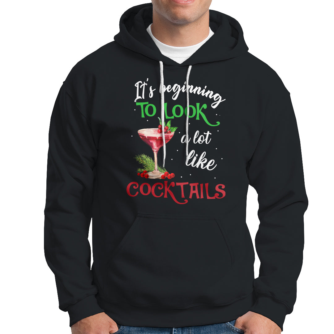 It's Beginning To Look A Lot Like Cocktails Funny Christmas Hoodie - Wonder Print Shop