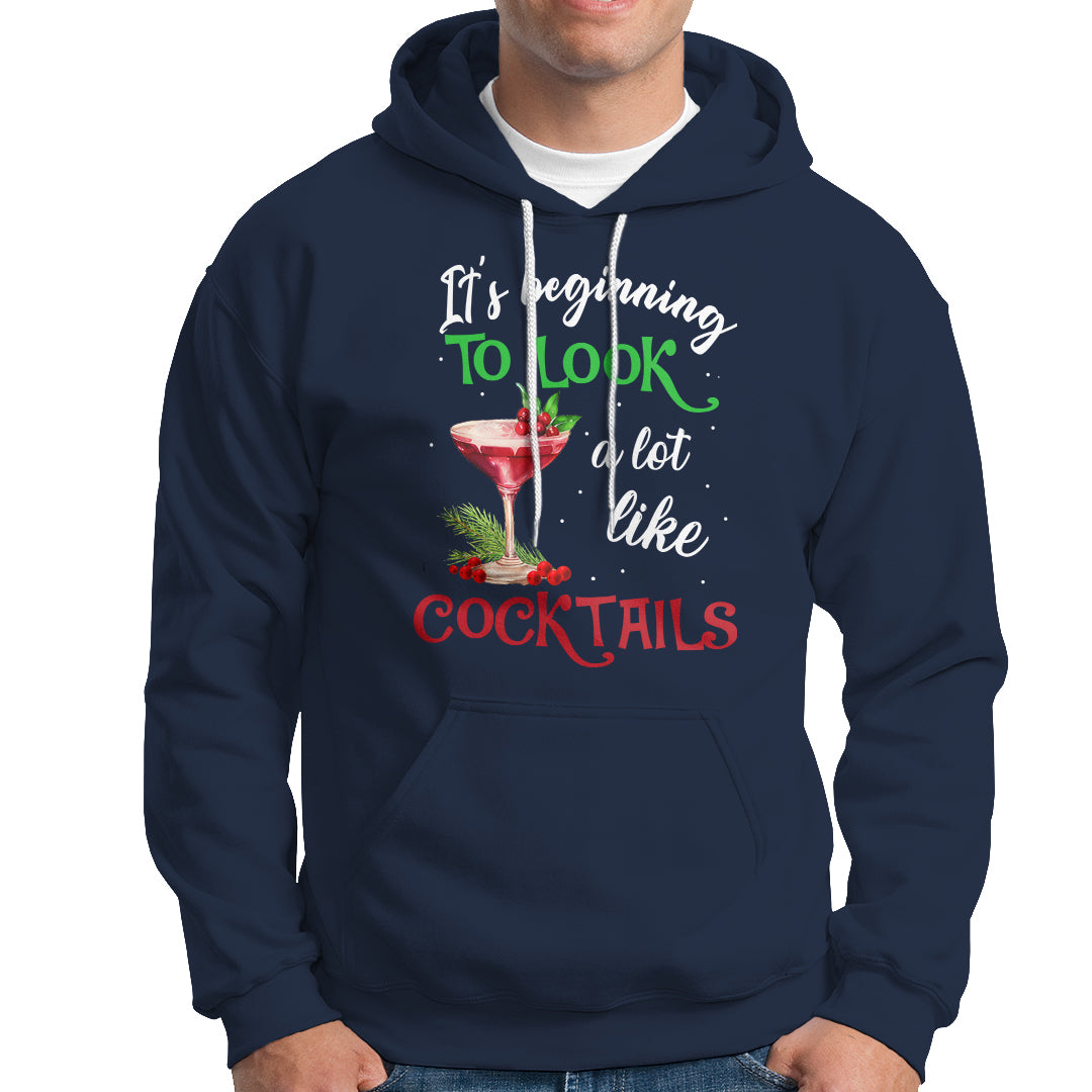 It's Beginning To Look A Lot Like Cocktails Funny Christmas Hoodie - Wonder Print Shop