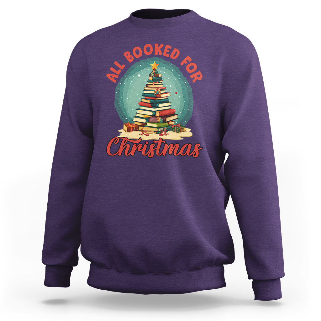 All Booked For Christmas Book Christmas Tree Bookaholic Sweatshirt - Wonder Print Shop