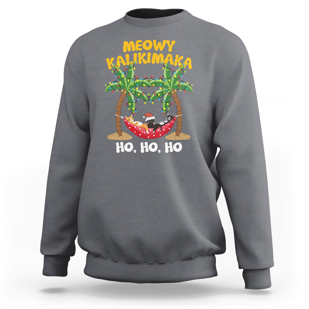 Christmas In Hawaii Sweatshirt Meowy Kalikimaka Cat Chillin' Ho Ho Ho Xmas Palm Tree - Wonder Print Shop