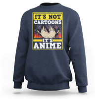 It's Not Cartoons It's Anime Sweatshirt Angry Eyes Japanese Manga - Wonder Print Shop