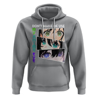 Funny Cute Kawaii Don't Make Me Use My Anime Eyes Hoodie - Wonder Print Shop