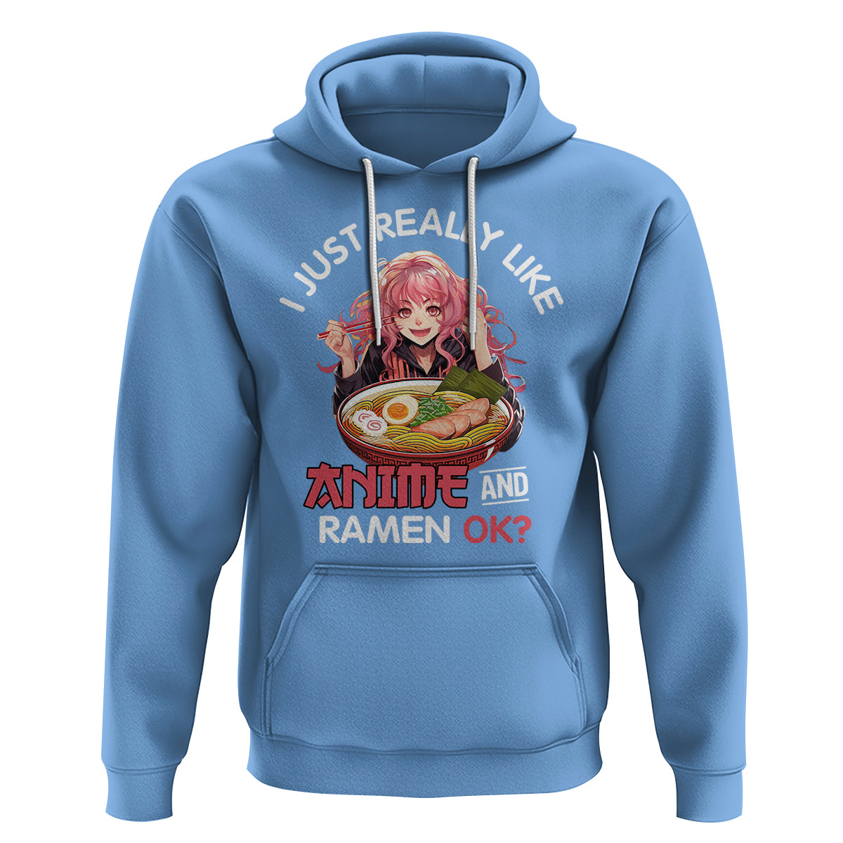 I Just Really Like Anime and Ramen Ok? Hoodie Kawaii Teen Girl - Wonder Print Shop