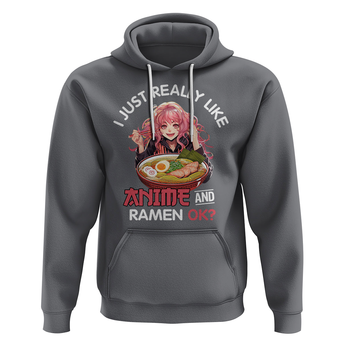I Just Really Like Anime and Ramen Ok? Hoodie Kawaii Teen Girl - Wonder Print Shop
