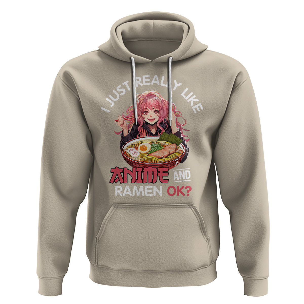 I Just Really Like Anime and Ramen Ok? Hoodie Kawaii Teen Girl - Wonder Print Shop
