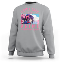 I Only Care About Anime Sweatshirt And Like Maybe 3 People Japanese Manga - Wonder Print Shop