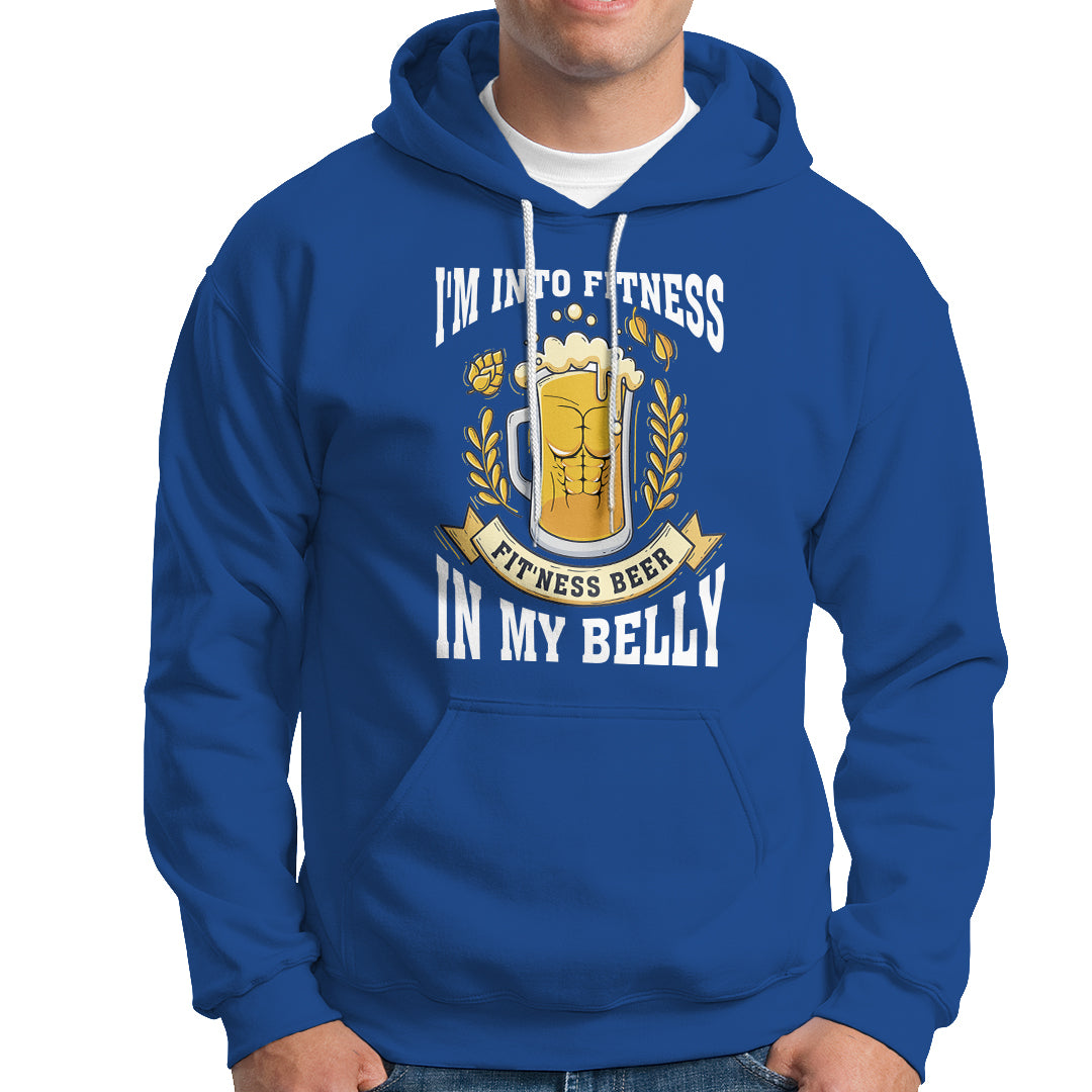 Funny Drinking Hoodie I'm Into Fitness Fit'ness Beer in My Belly - Wonder Print Shop