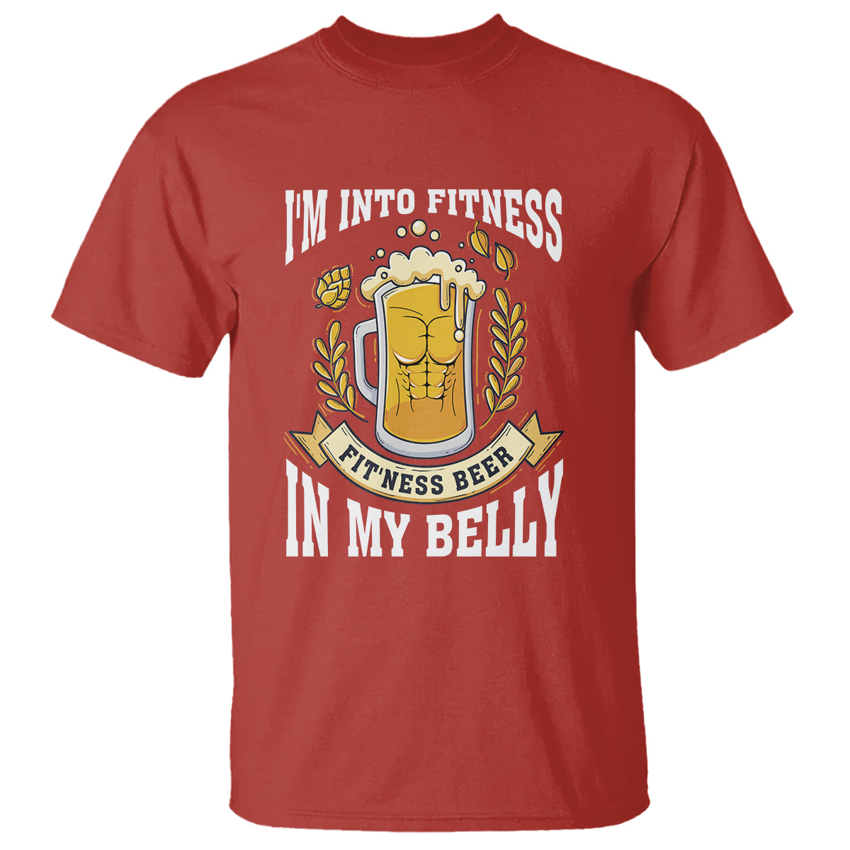 Funny Drinking T Shirt I'm Into Fitness Fit'ness Beer in My Belly - Wonder Print Shop