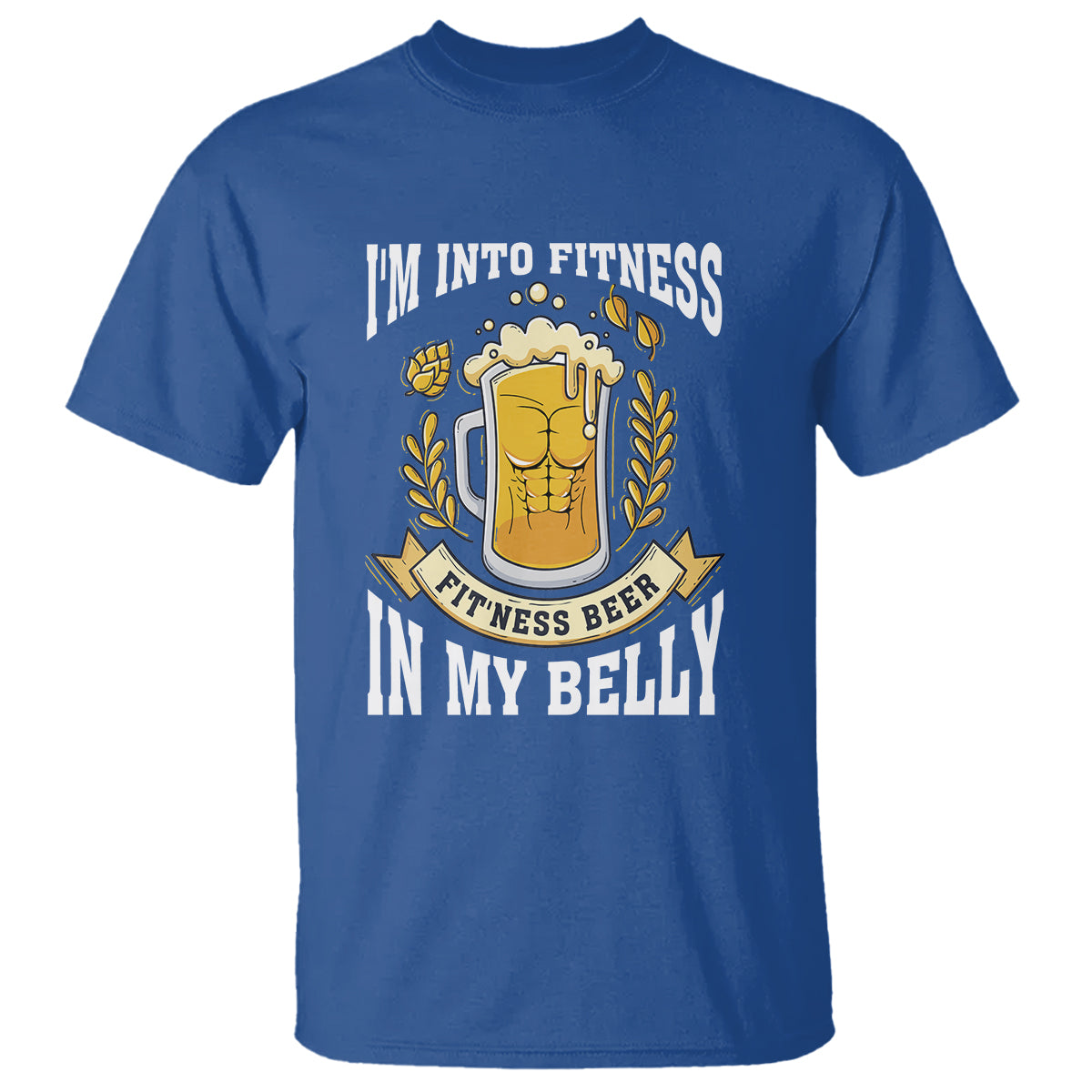 Funny Drinking T Shirt I'm Into Fitness Fit'ness Beer in My Belly - Wonder Print Shop