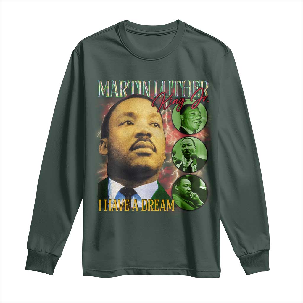 Martin Luther King Jr Long Sleeve Shirt I Have A Dream MLK Day Black History