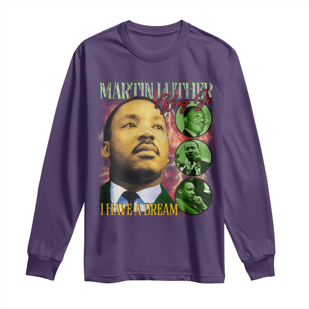 Martin Luther King Jr Long Sleeve Shirt I Have A Dream MLK Day Black History