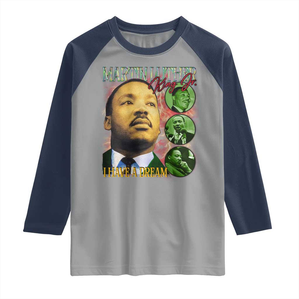 Martin Luther King Jr Raglan Shirt I Have A Dream MLK Day Black History