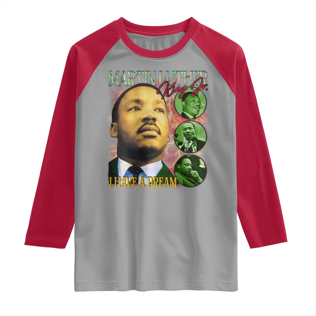 Martin Luther King Jr Raglan Shirt I Have A Dream MLK Day Black History
