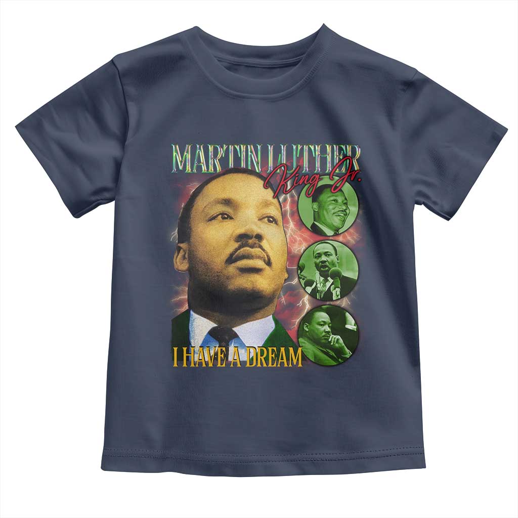 Martin Luther King Jr Toddler T Shirt I Have A Dream MLK Day Black History