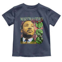Martin Luther King Jr Toddler T Shirt I Have A Dream MLK Day Black History
