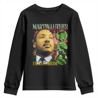Martin Luther King Jr Youth Sweatshirt I Have A Dream MLK Day Black History