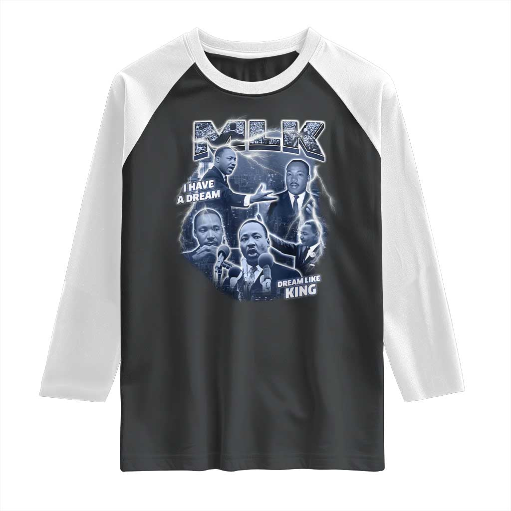 Martin Luther King Jr Raglan Shirt I Have A Dream Like King MLK Day Black History