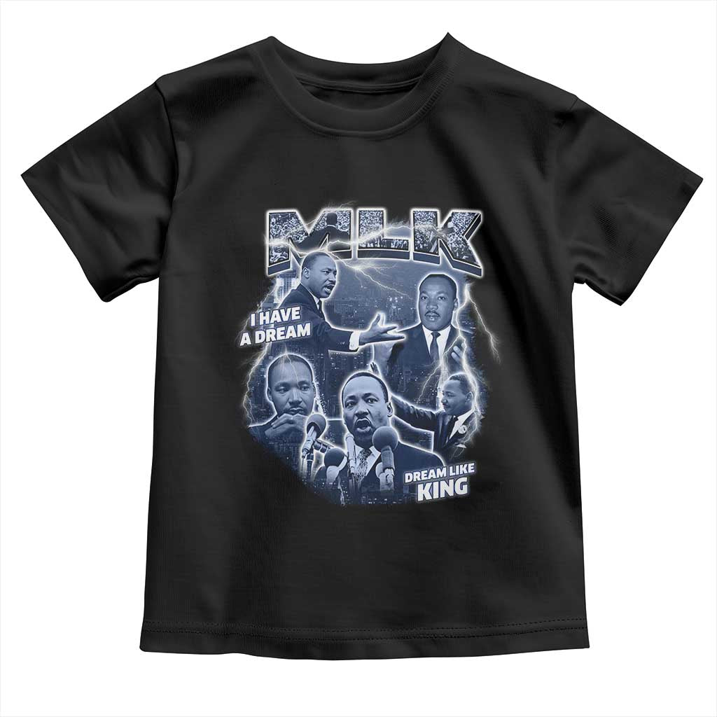Martin Luther King Jr Toddler T Shirt I Have A Dream Like King MLK Day Black History