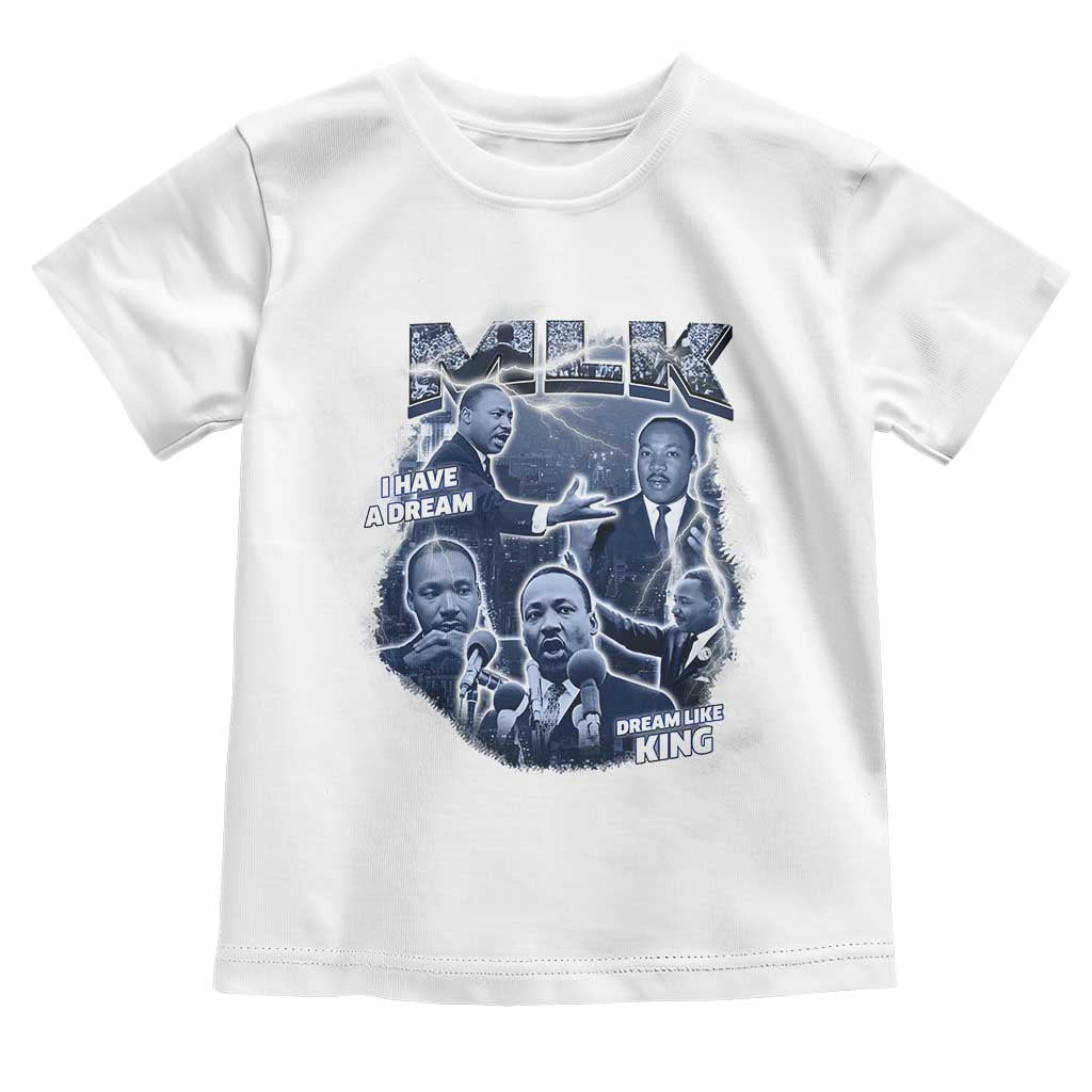 Martin Luther King Jr Toddler T Shirt I Have A Dream Like King MLK Day Black History