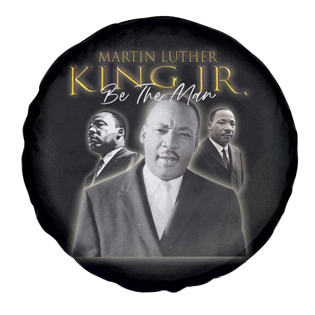 Martin Luther King Jr Spare Tire Cover Be The Man MLK Day Black History
