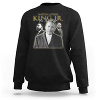Martin Luther King Jr Sweatshirt Be The Man MLK Day Black History