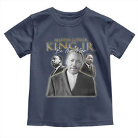 Martin Luther King Jr Toddler T Shirt Be The Man MLK Day Black History