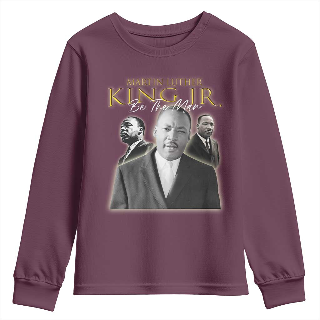 Martin Luther King Jr Youth Sweatshirt Be The Man MLK Day Black History