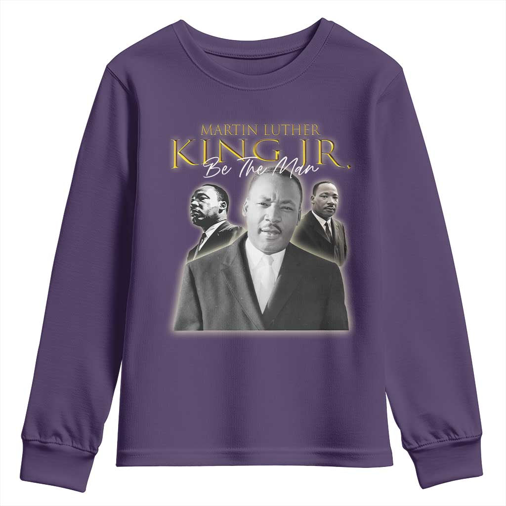 Martin Luther King Jr Youth Sweatshirt Be The Man MLK Day Black History
