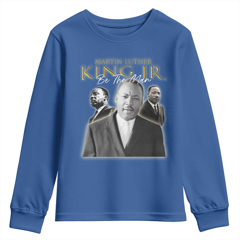 Martin Luther King Jr Youth Sweatshirt Be The Man MLK Day Black History