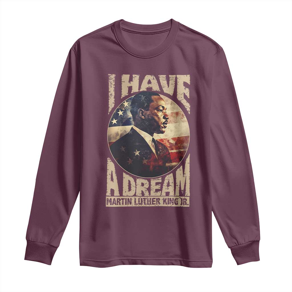Martin Luther King Jr Long Sleeve Shirt I Have A Dream American Flag MLK Day Black History