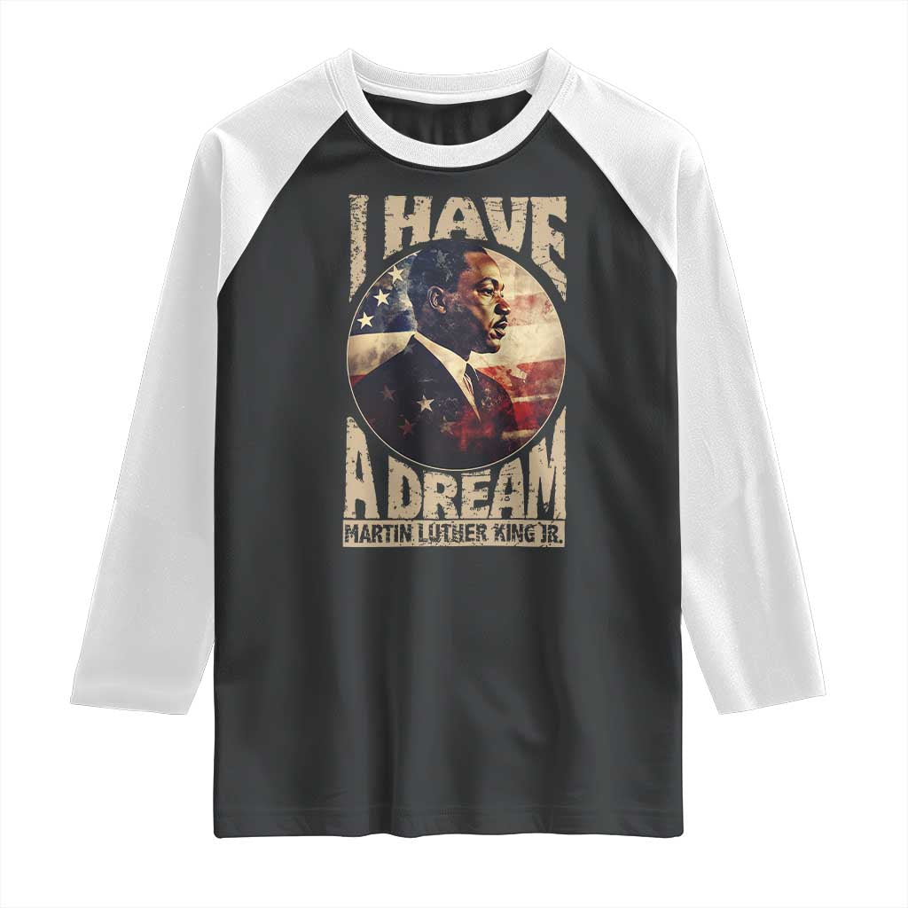 Martin Luther King Jr Raglan Shirt I Have A Dream American Flag MLK Day Black History