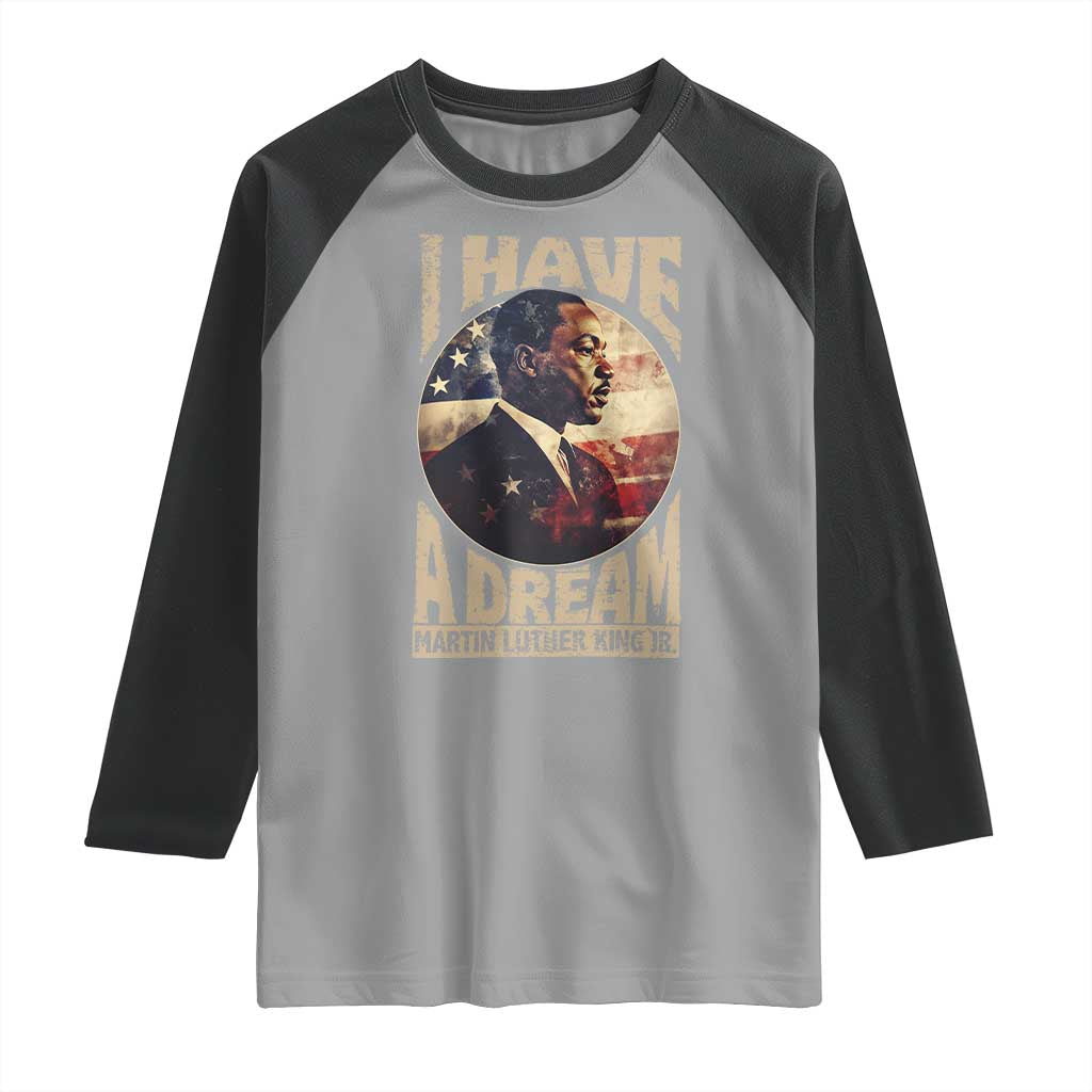 Martin Luther King Jr Raglan Shirt I Have A Dream American Flag MLK Day Black History